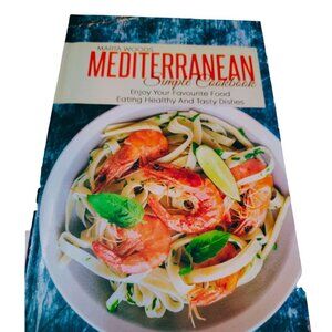 MARTA WOODS MEDITERRANEAN SIMPLE COOKBOOK